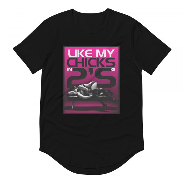 I like my chicks in 2's Curved Hem T-Shirt