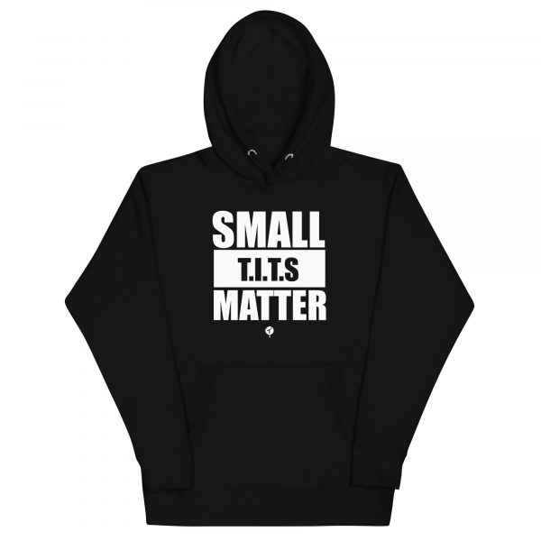 Small TITS Matter Hoodie